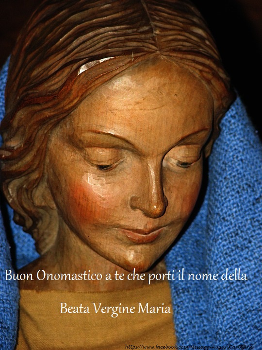 Buon Onomastico a te che porti il nome della Beata Vergine Maria - Cartoline onomastico