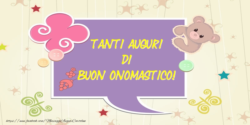 Tanti Auguri di Buon Onomastico! - Cartoline onomastico divertenti