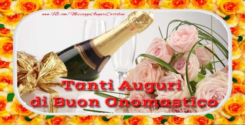 Tanti Auguri di Buon Onomastico - Cartoline onomastico con champagne