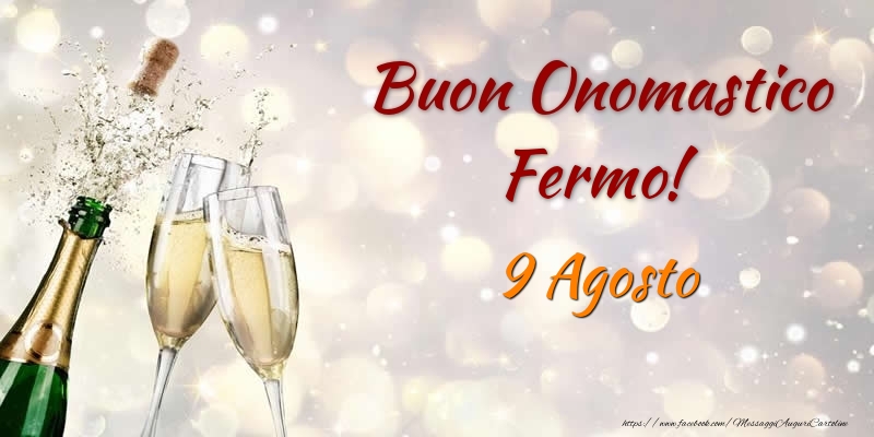 Buon Onomastico Fermo! 9 Agosto - Cartoline onomastico