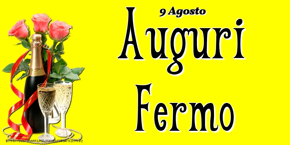 9 Agosto - Auguri Fermo! - Cartoline onomastico