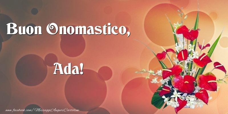 Buon Onomastico, Ada - Cartoline onomastico con mazzo di fiori