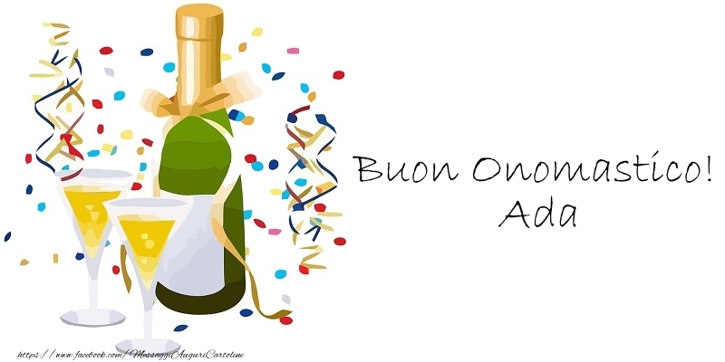 Buon Onomastico! Ada - Cartoline onomastico con champagne