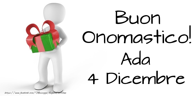 Buon Onomastico  Ada! 4 Dicembre - Cartoline onomastico