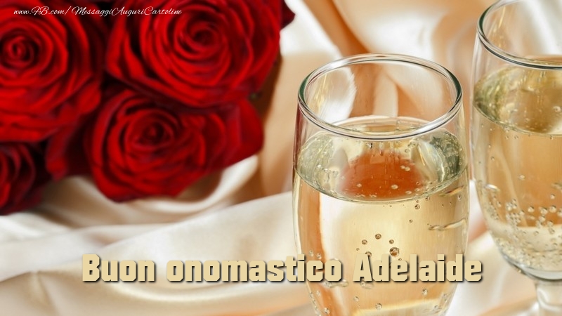 Buon onomastico Adelaide - Cartoline onomastico con rose