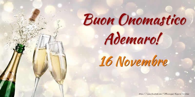 Buon Onomastico Ademaro! 16 Novembre - Cartoline onomastico