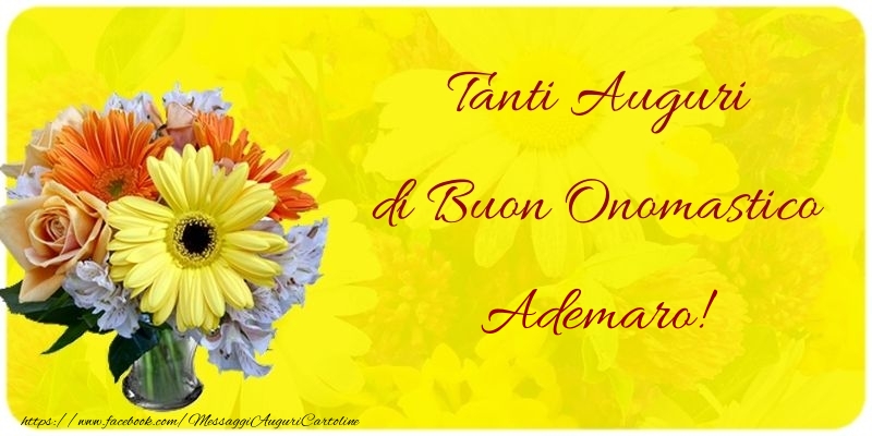 Tanti Auguri di Buon Onomastico Ademaro - Cartoline onomastico con mazzo di fiori