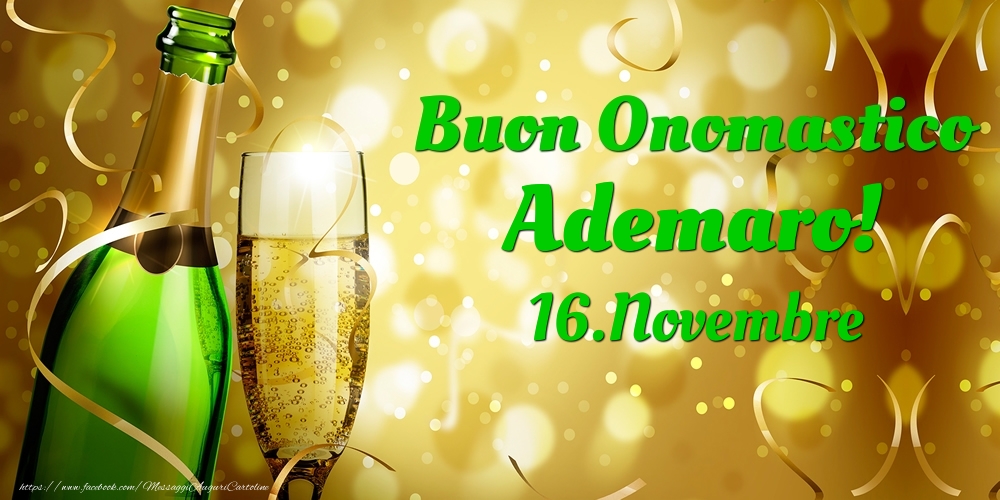 Buon Onomastico Ademaro! 16.Novembre - - Cartoline onomastico