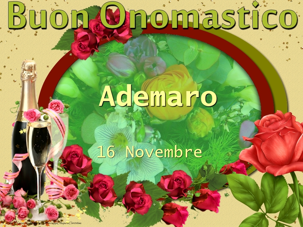 Buon Onomastico, Ademaro! 16 Novembre - Cartoline onomastico