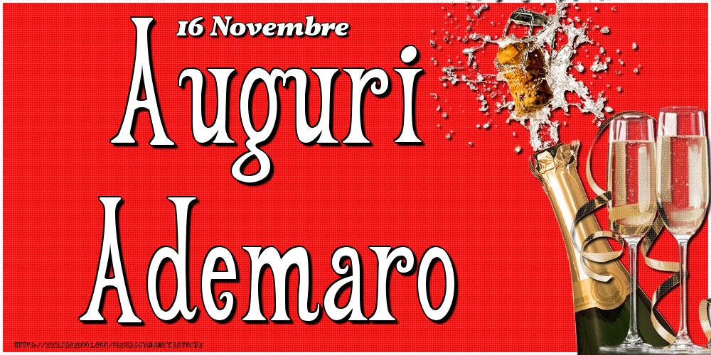 16 Novembre - Auguri Ademaro! - Cartoline onomastico