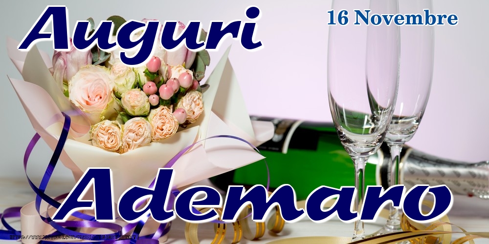 16 Novembre - Auguri Ademaro! - Cartoline onomastico