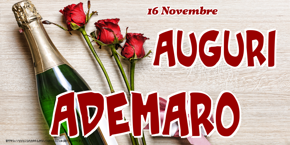 16 Novembre - Auguri Ademaro! - Cartoline onomastico