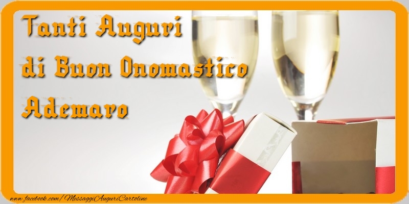 Tanti Auguri di Buon Onomastico Ademaro - Cartoline onomastico con regalo