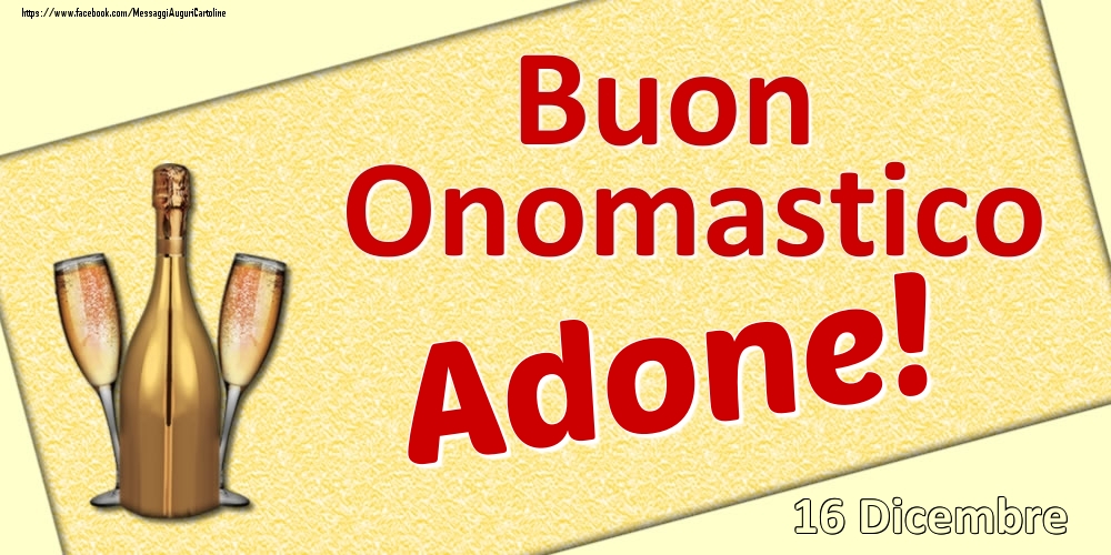 Buon Onomastico Adone! - 16 Dicembre - Cartoline onomastico