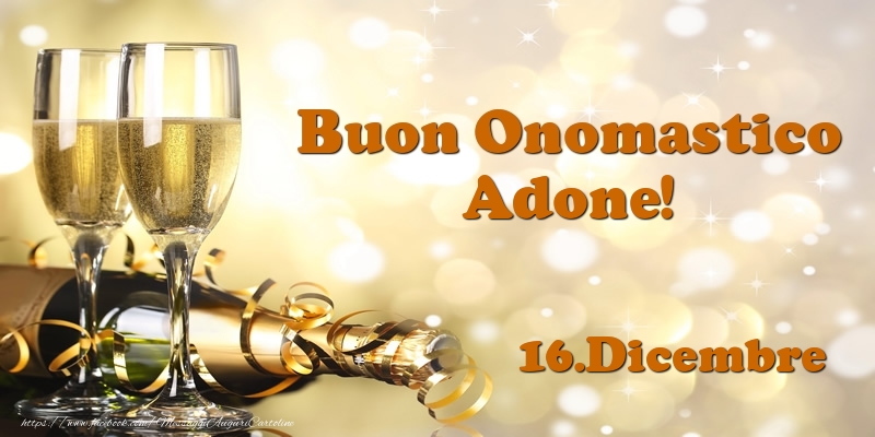 16.Dicembre  Buon Onomastico Adone! - Cartoline onomastico