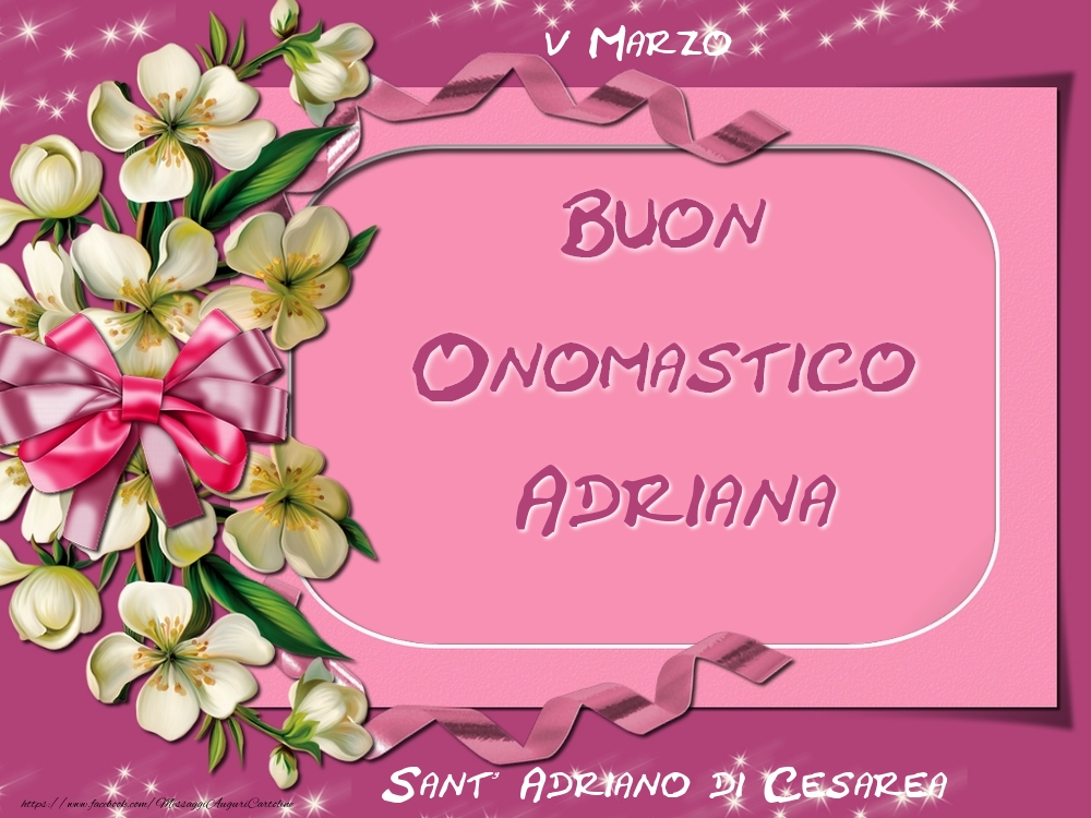 Sant' Adriano di Cesarea Buon Onomastico, Adriana! 5 Marzo - Cartoline onomastico