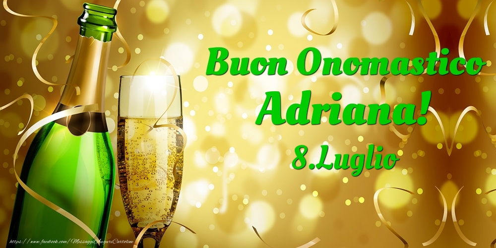 Buon Onomastico Adriana! 8.Luglio - - Cartoline onomastico