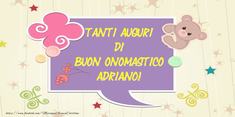 Tanti Auguri di Buon Onomastico Adriano! - Cartoline onomastico con animali