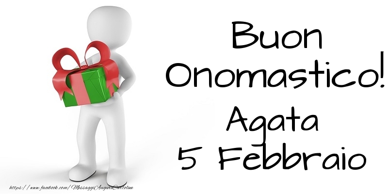 Buon Onomastico  Agata! 5 Febbraio - Cartoline onomastico