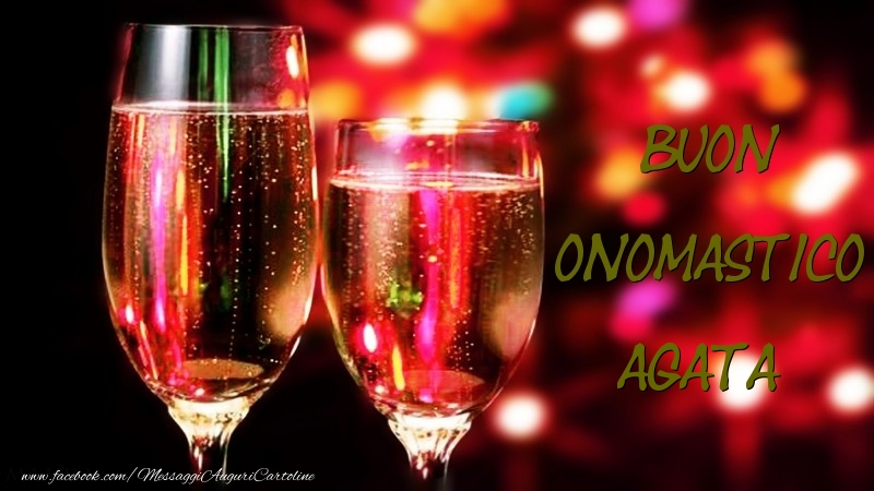 Buon Onomastico Agata - Cartoline onomastico con champagne