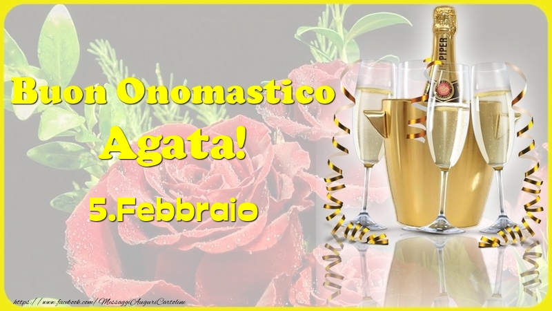 Buon Onomastico Agata! 5.Febbraio - - Cartoline onomastico