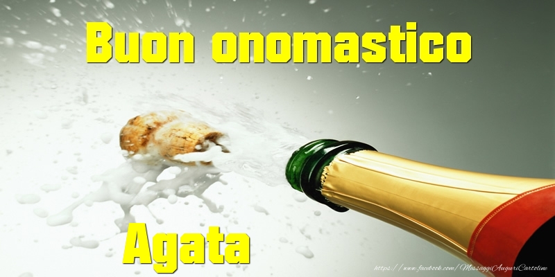 Buon onomastico Agata - Cartoline onomastico con champagne