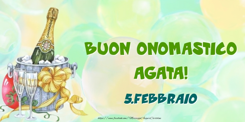 Buon Onomastico, Agata! 5.Febbraio - Cartoline onomastico