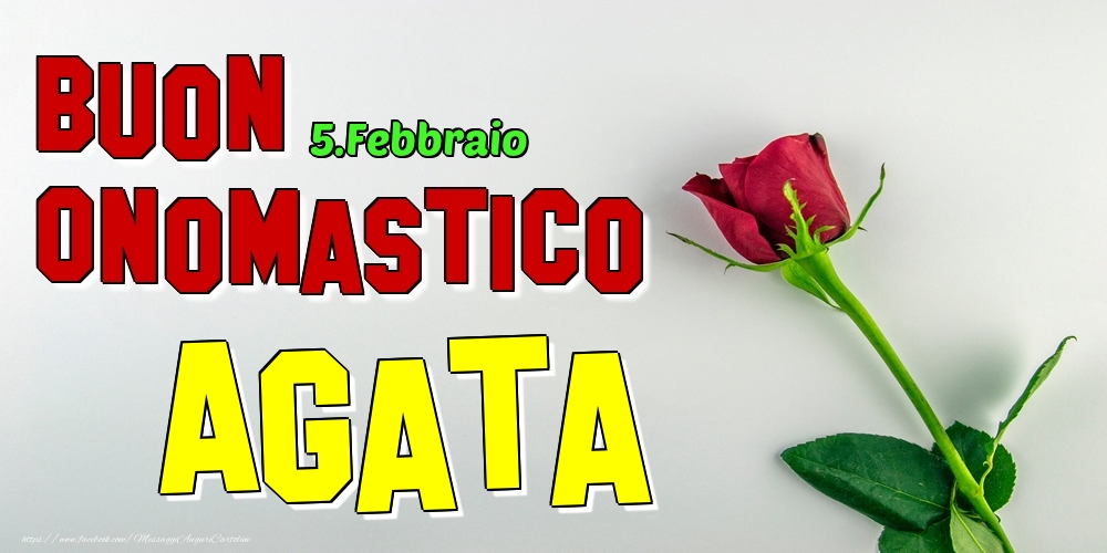 5.Febbraio - Buon Onomastico Agata! - Cartoline onomastico