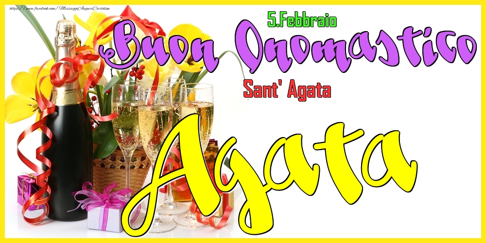 5.Febbraio - Buon Onomastico Agata! - Cartoline onomastico