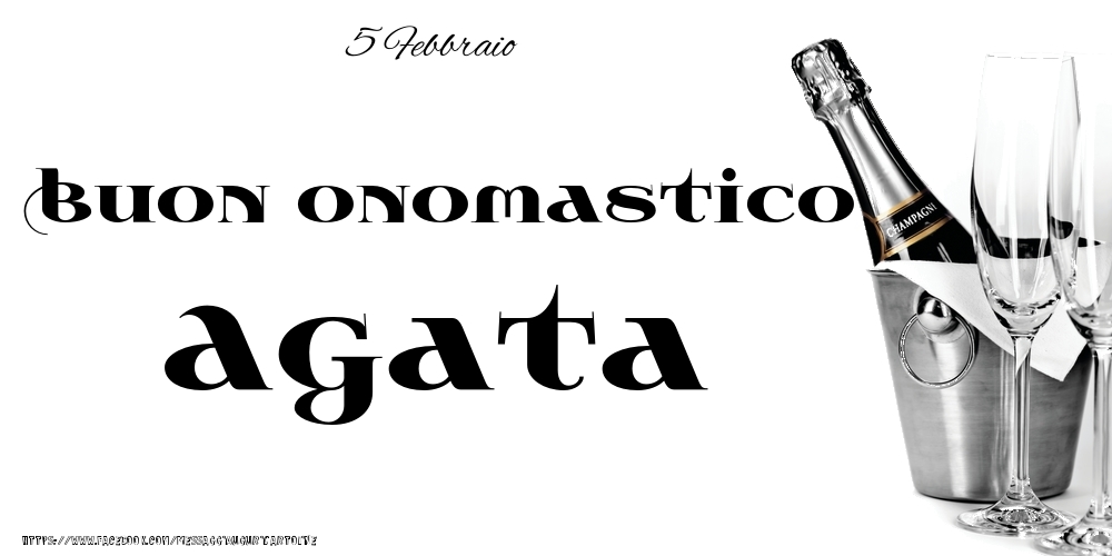 5 Febbraio - Buon onomastico Agata! - Cartoline onomastico