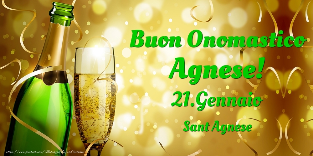 Buon Onomastico Agnese! 21.Gennaio - Sant Agnese - Cartoline onomastico