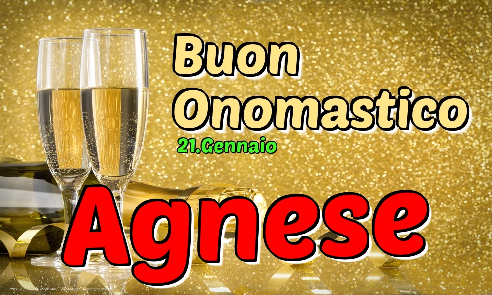 21.Gennaio - Buon Onomastico Agnese! - Cartoline onomastico