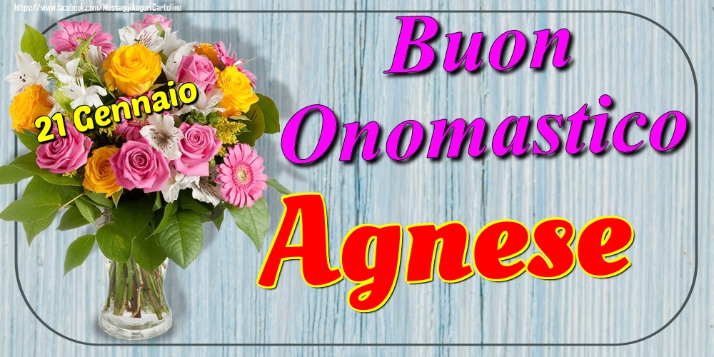 21 Gennaio - Buon Onomastico Agnese! - Cartoline onomastico