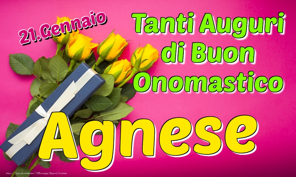 21.Gennaio - Tanti Auguri di Buon Onomastico Agnese - Cartoline onomastico