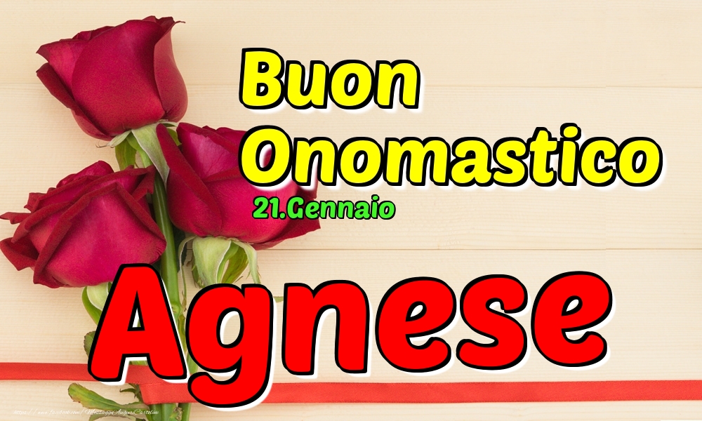 21.Gennaio - Buon Onomastico Agnese! - Cartoline onomastico