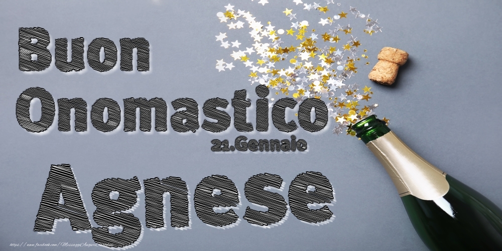 21.Gennaio - Buon Onomastico Agnese! - Cartoline onomastico