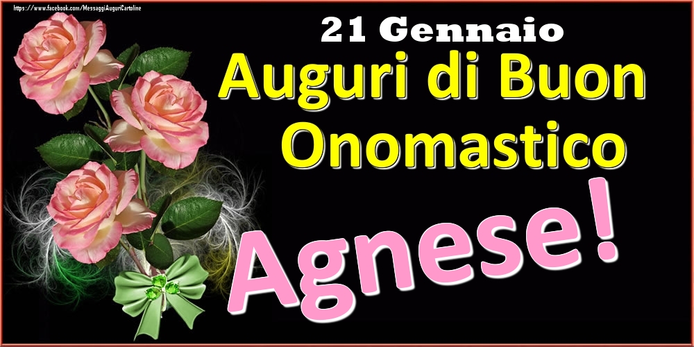 Auguri di Buon Onomastico Agnese! - 21 Gennaio - Cartoline onomastico