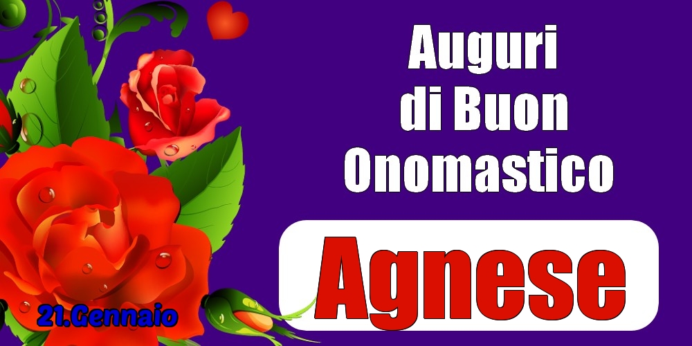 21.Gennaio - Auguri di Buon Onomastico  Agnese! - Cartoline onomastico