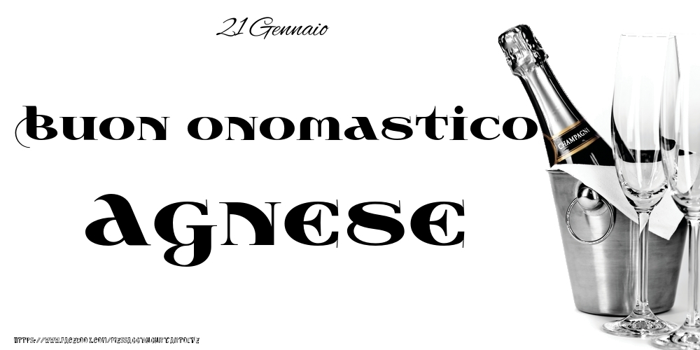 21 Gennaio - Buon onomastico Agnese! - Cartoline onomastico