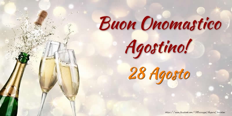 Buon Onomastico Agostino! 28 Agosto - Cartoline onomastico