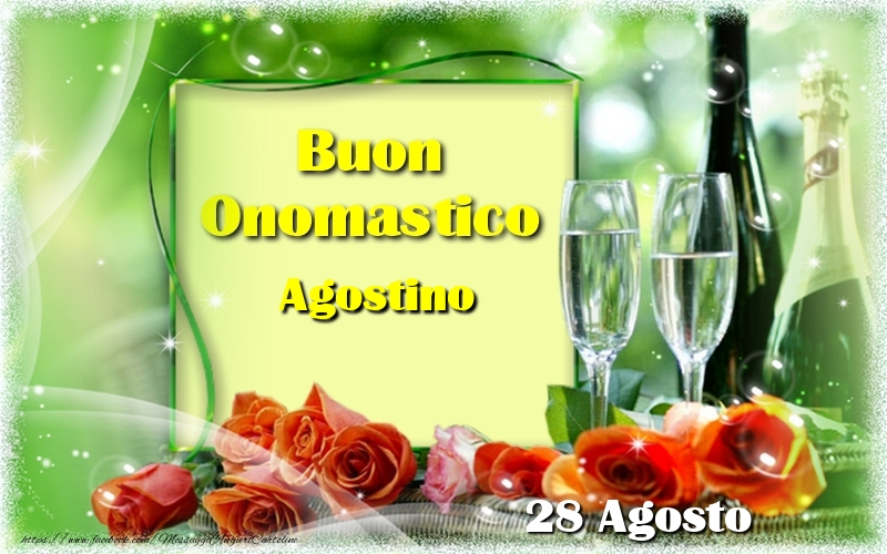 Buon Onomastico Agostino! 28 Agosto - Cartoline onomastico