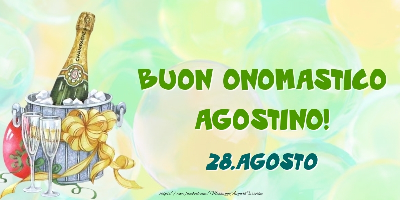 Buon Onomastico, Agostino! 28.Agosto - Cartoline onomastico