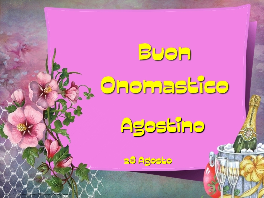 Buon Onomastico, Agostino! 28 Agosto - Cartoline onomastico