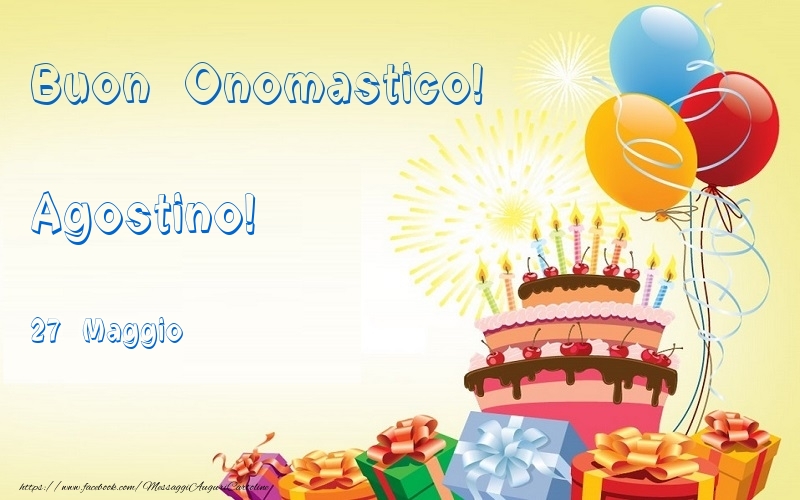 Buon Onomastico  Agostino! 27 Maggio - Cartoline onomastico