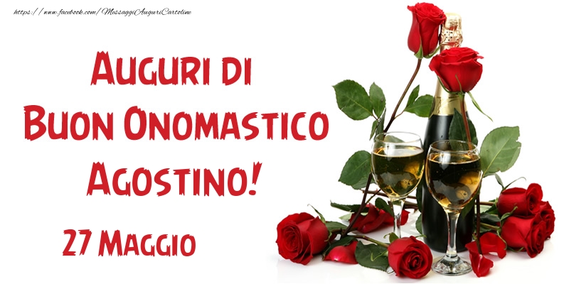 27 Maggio Auguri di Buon Onomastico Agostino! - Cartoline onomastico