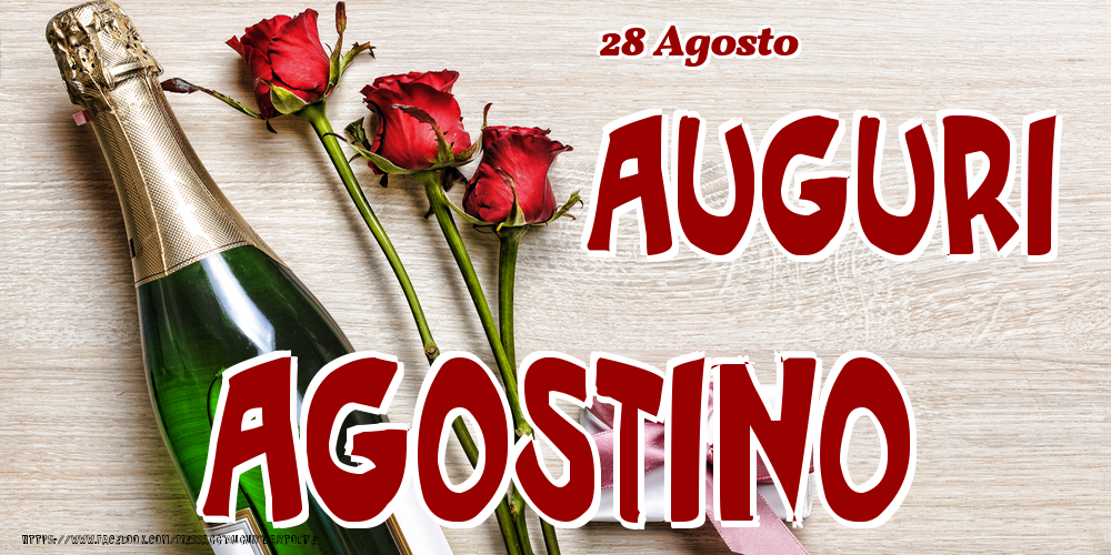 28 Agosto - Auguri Agostino! - Cartoline onomastico