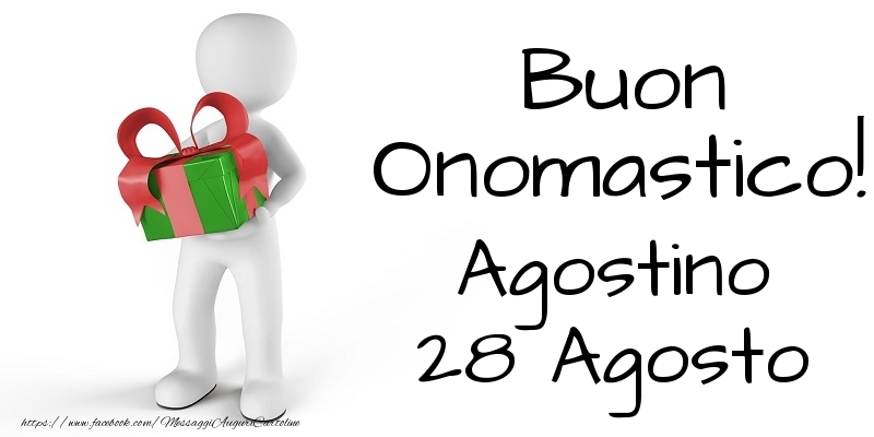 Buon Onomastico  Agostino! 28 Agosto - Cartoline onomastico