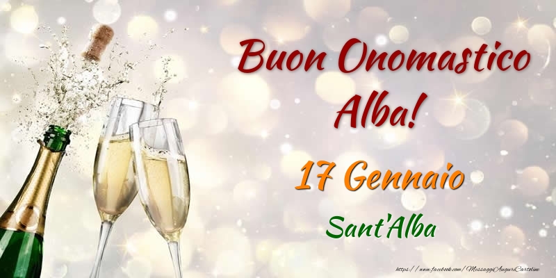 Buon Onomastico Alba! 17 Gennaio Sant'Alba - Cartoline onomastico