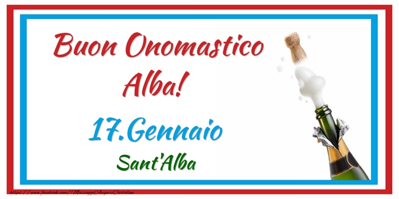 Buon Onomastico Alba! 17.Gennaio Sant'Alba - Cartoline onomastico