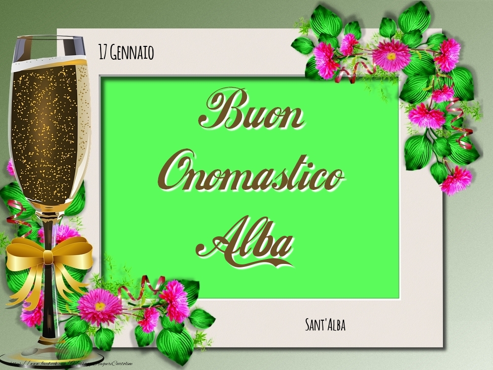 Sant'Alba Buon Onomastico, Alba! 17 Gennaio - Cartoline onomastico